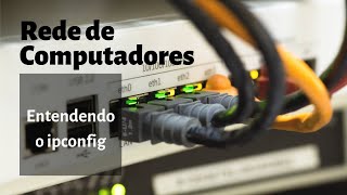 Configuração Básica de Redes no Windows - Aula 15