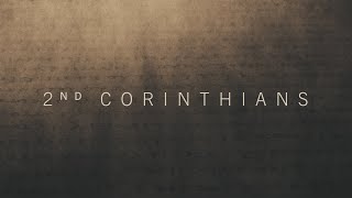 2 Corinthians Overview — sermon from Grants Pass Baptist Church