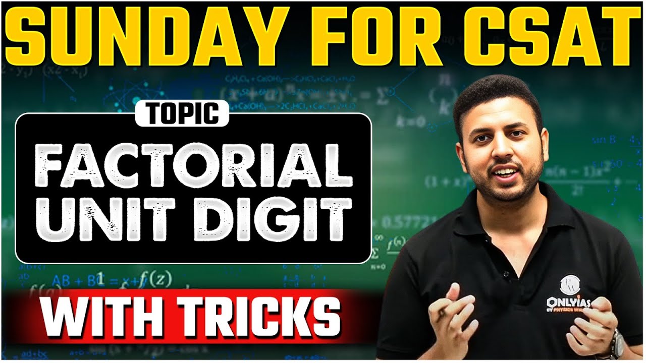 Upsc csat factorial unit digit upsc 2025 26 short tricks