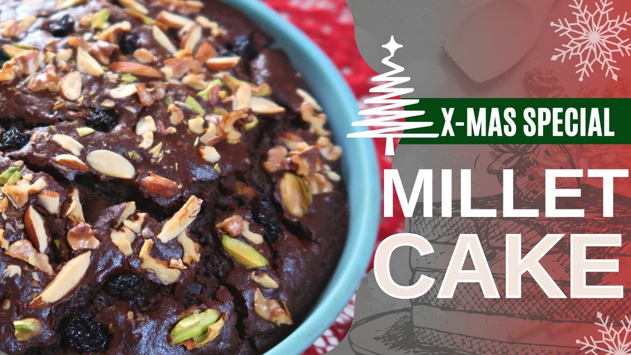 Millet Christmas Cake | Guilt free | Eggless | Healthy Protein Cake Recipe