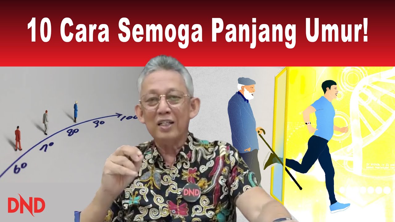10 Cara Semoga Panjang Umur!