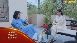 Arsh Episode 20 - Promo - Tonight- Sami Khan & Sonya Hussyn - Express Tv