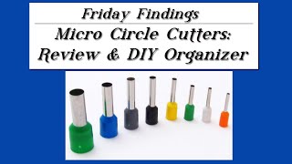 A DIY Custom Organizer for Micro Circle Cutters