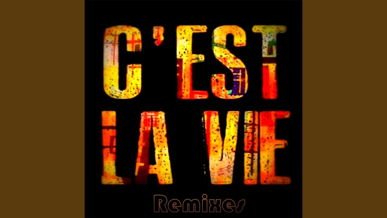 C'est La Vie (Extended Summer Remix)