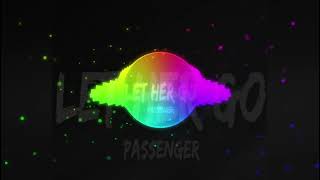 Passenger | Let Her Go slowed + reverb