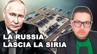 LA RUSSIA LASCIA LA SIRIA ma non le basi militari
