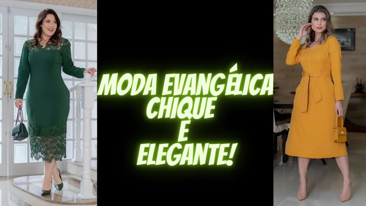 Moda Evangélica Chique e Elegante! 😍 - YouTube
