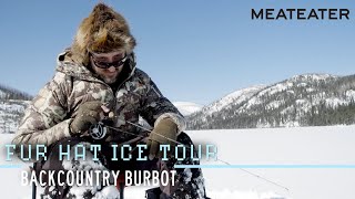 Backcountry Burbot | Ep. 2 | Fur Hat Ice Tour