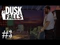 As Dusk Falls #3- DOE HET NOU NIET!!