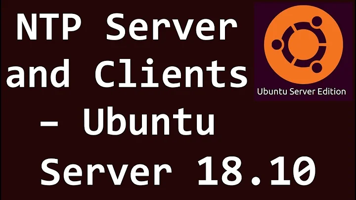 NTP Server and Clients - Ubuntu Server 18.10