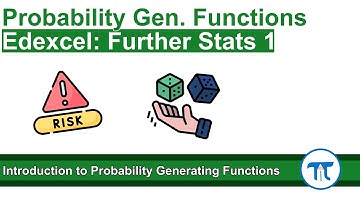A Level Further Maths | Further Stats 1 | Introduction to Probability Generating Functions