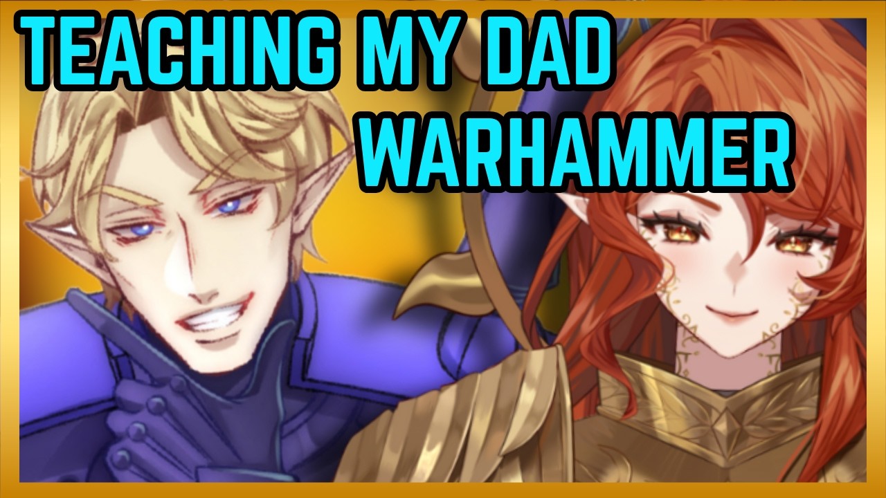 Teaching my DAD Warhammer! | Vtuber Lore