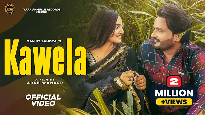 Kawela (Official Video)| Manjit Sahota,Gauri virdi...