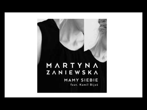 moje produkcje – Mamy siebie – Martyna Zaniewska feat. Kamil Bijoś. Audio; nagranie z płyty „Sen”. 2015. muz: Kamil Barański, Mateusz Krautwurst; produkcja: Kamil Barański