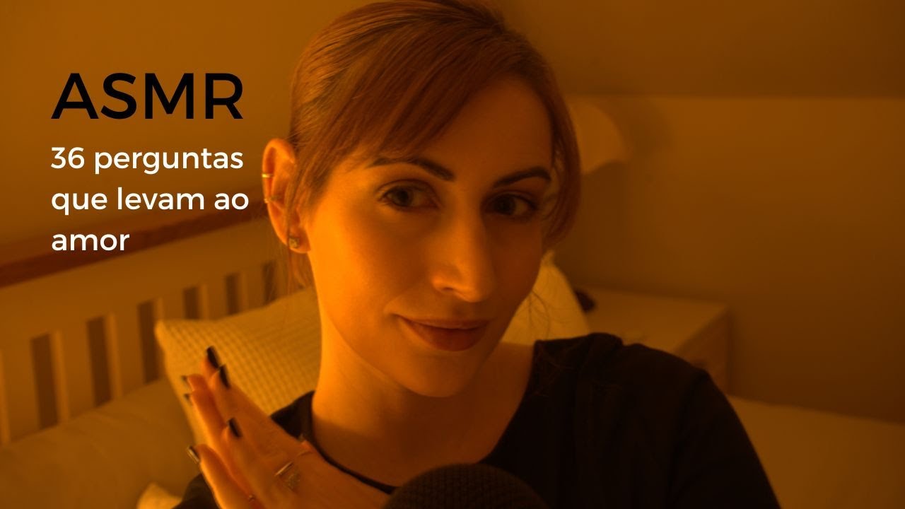 ASMR - 36 perguntas que levam ao amor - Parte 1 | SOLANGE PRATA