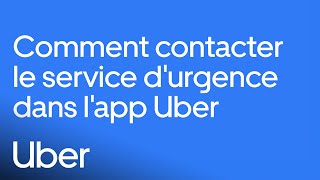 Comment utiliser le bouton d'urgence dans l'app | Uber