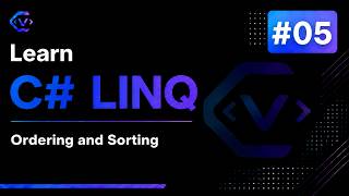 Learn C# LINQ #05 - Ordering And Sorting