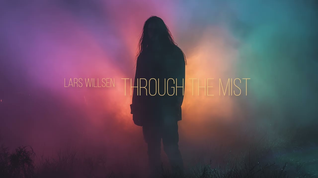 Lars Willsen - Through The Mist