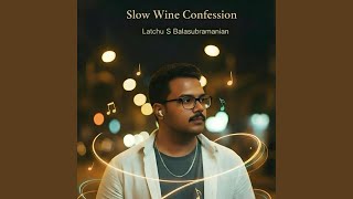 Slow Wine Confession