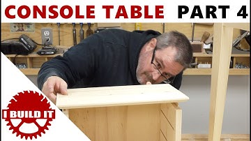 Making A Console / Accent Table - Part 4 - Free Woodworking Course