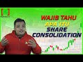 #WAJIB_TAHU Apa itu Share Consolidation? Berbaloi atau Merugikan? #saham #mahersaham