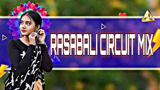 RASABALI - CIRCUIT MIX DJ RJ BHADRAK DJ SIBU DJ MUNA BBSR
