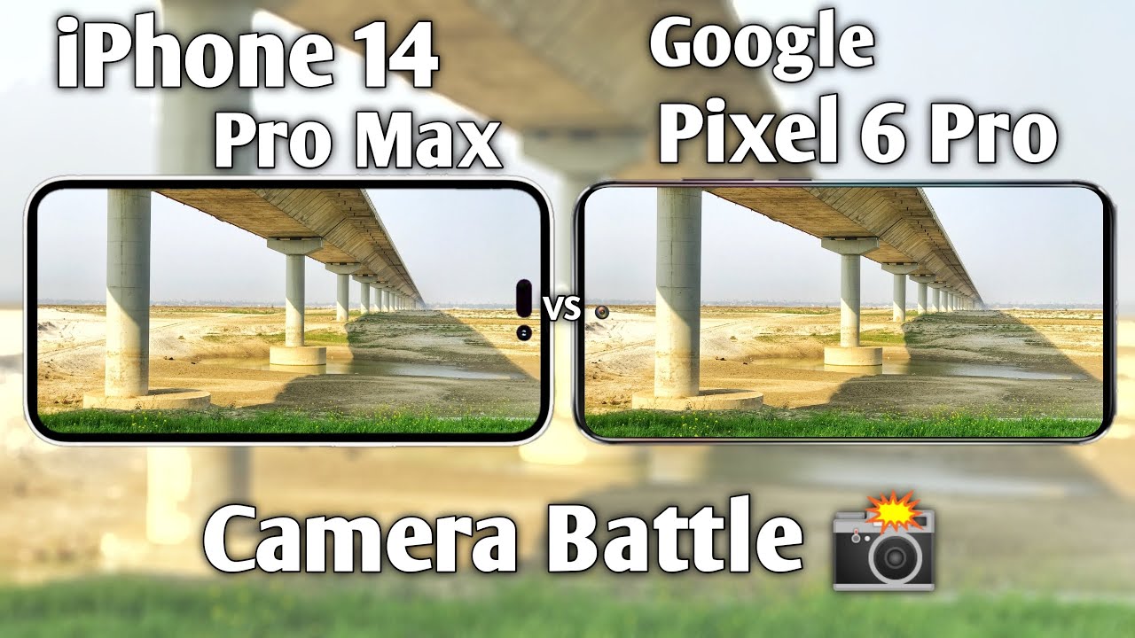 iPhone 14 Pro Max vs Google Pixel 6 Pro Camera Test Comparison YouTube