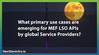 Tech Update: Market Traction for MEF LSO APIs
