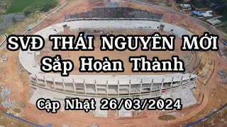 Sân Vận Động Thái Nguyên Mới | New Thai Nguyen Stadium ( Cập Nhật 26/03/2024 )