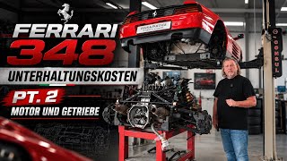 Ferrari 348: What does it REALLY cost? Engine, transmission & maintenance | Part 2