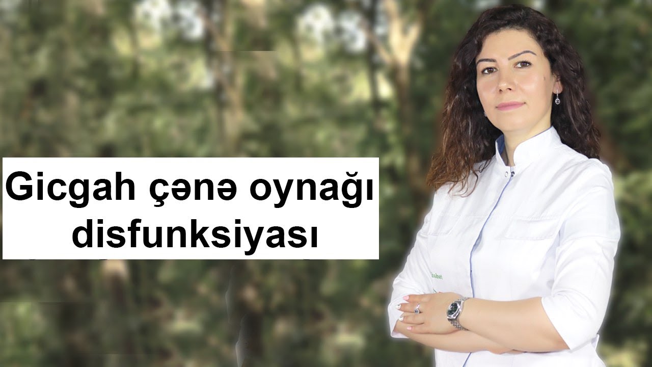 Gicgah   çənə oynağı disfunksiyası