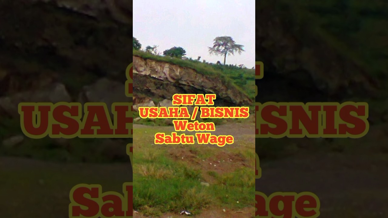 Sifat Usaha atau Bisnis Weton Sabtu Wage 