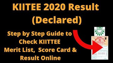 KIITEE 2020 Result (Declared) - How to Download KIITTEE Merit List,  Score Card by Registration No.
