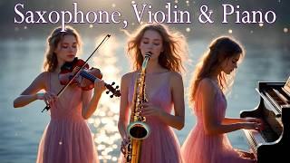 ✨ Romantic Sunset Music | Saxophone, Violin & Piano Harmony by the Lake