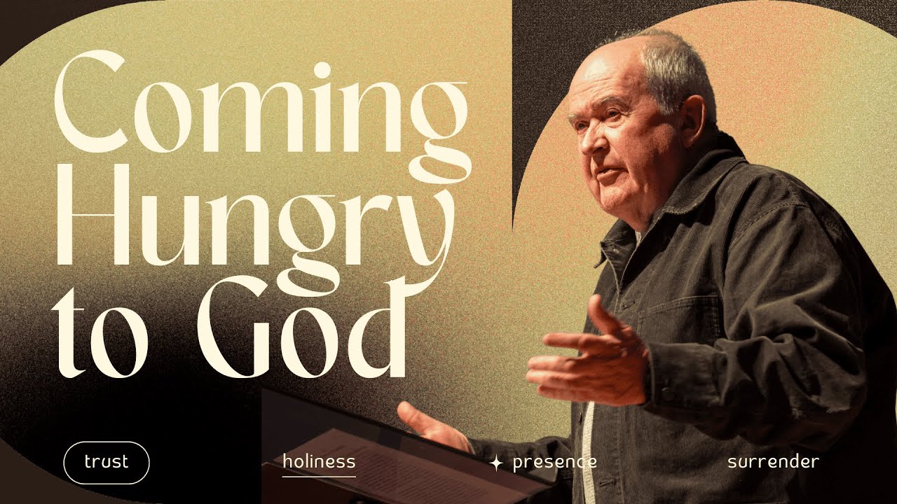 Coming Hungry to God | Pastor Stuart McAlpine