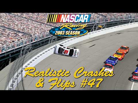NASCAR Racing 2003 Realistic Crashes & Flips #47