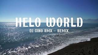 Download Lagu Slow Remix !!! DJ Cino rmx - Hello world ( santuy ) MP3