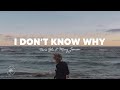 Paris Blu - I Don't Know Why (Lyrics) ft. Mary Jensen