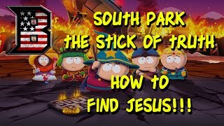 How to Find Jesus | South Park The Stick of Truth