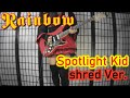 Rainbow - Spotlight Kid (shred cover)