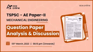 TSPSC AE Paper - II (Mechanical Engineering ) Question Paper Analysis & Discussion | ACE Online Live