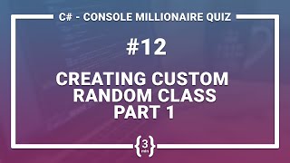 Full C# TUTORIAL FOR BEGINNERS - CREATING CUSTOM RANDOM CLASS PART 1 #12 Guide