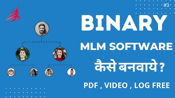 Binary MLM Software Kaise Banwaye | Binary Mlm software advance mlm business Plan Script