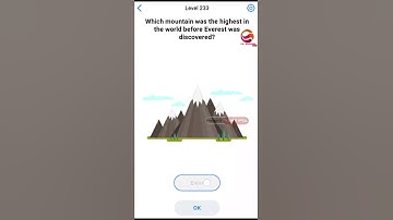 EASY GAME LEVEL 233 Which Mountain Was The Highest In The World Before Everest Was Discovered❓