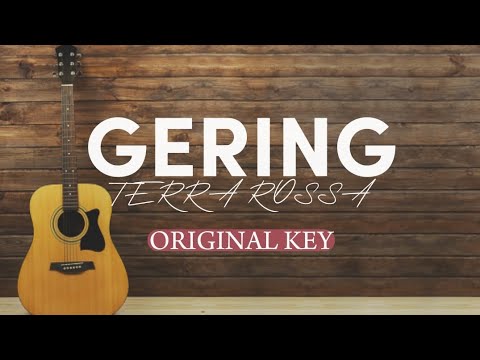 GERING - TERRA ROSSA | AKUSTIK KARAOKE ORIGINAL KEY