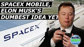 SpaceX Mobile Is Never Going To Happen