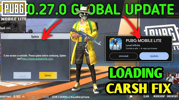 PUBG Lite 0.27.0 GLOBAL UPDATE | Crash & Loading Fix | Pubg Lite New Update Today Features 2024?