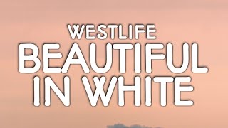 Beautiful In White  Westlife  S 