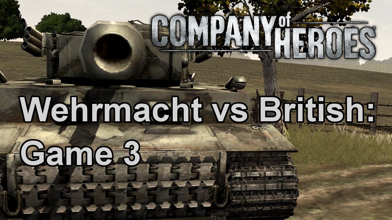 Company of Heroes: Wehrmacht vs British: Game 3