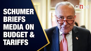 LIVE: Senate Minority Leader Chuck Schumer Briefs Media | Budget Reconciliation & Reciprocal Tariffs